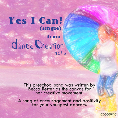 Yes, I Can! (Single from Dance Creation, Vol. 5)