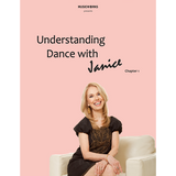 Understanding Dance with Janice Barringer, Chapter 1 E-book