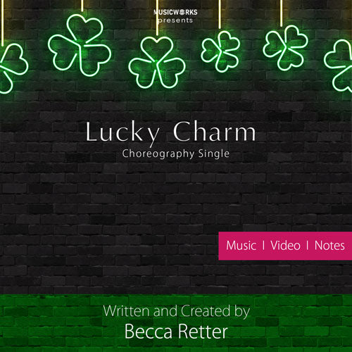 Lucky Charm (Choreography Single)