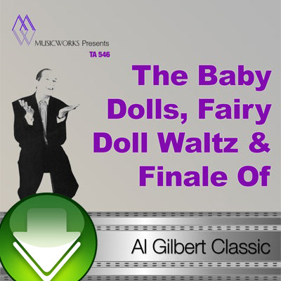 The Baby Dolls, Fairy Doll Waltz & Finale Of The Dolls Download