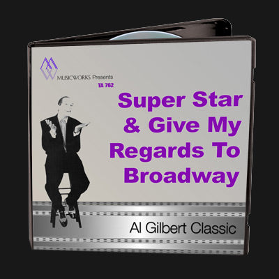 Super Star & Give My Regards To Broadway
