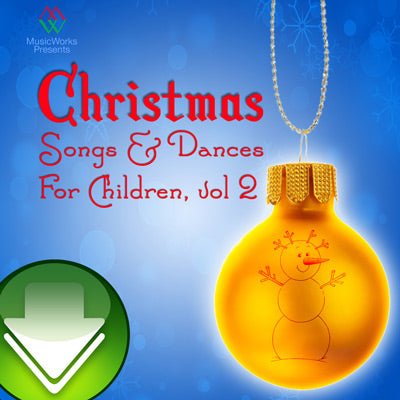 Christmas Songs & Dances For Children, Vol. 2 Download