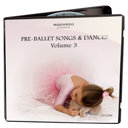 Pre-Ballet Songs & Dances, Vol. 3