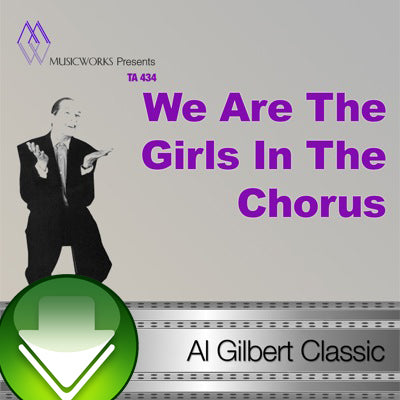 We Are The Girls In The Chorus Download