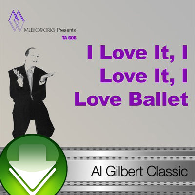 I Love It, I Love It, I Love Ballet Download