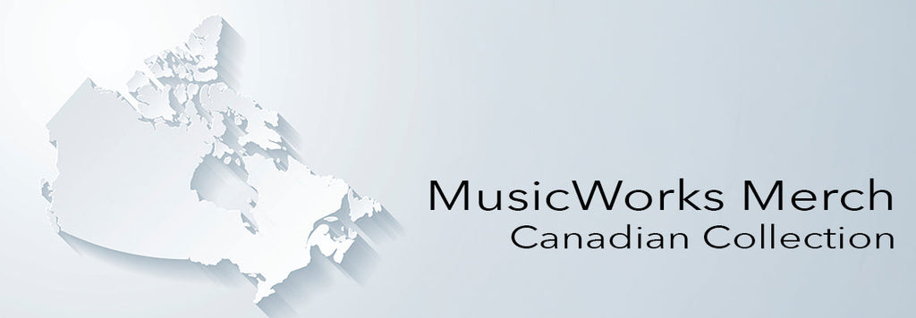 MusicWorks Merch Canadian Collection