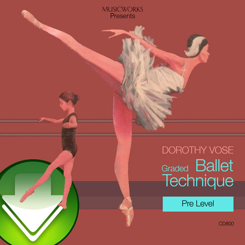 Dorothy Vose Graded Ballet Technique, Pre Level Download