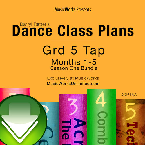Dance Class Plans, Grd 5 Tap Bundle 1