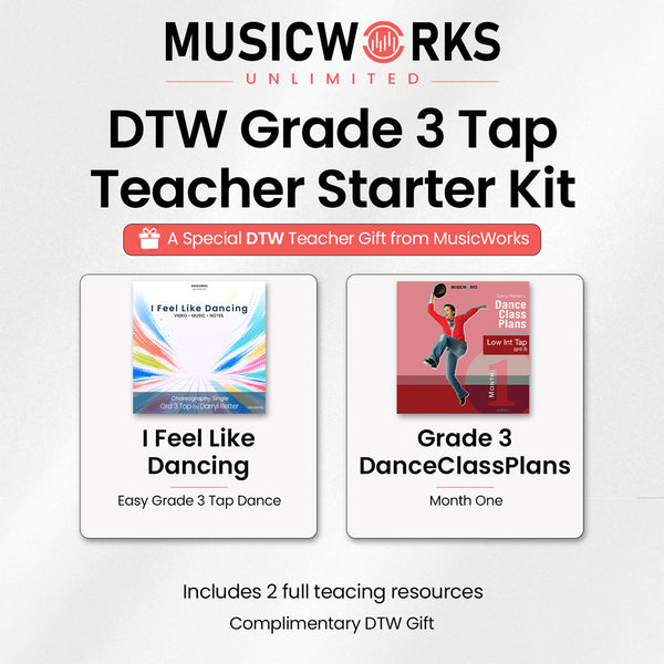 Promotional graphic for the MusicWorks Unlimited DTW Grade 3 Tap Teacher Starter Kit, showing two included teaching resources: 'I Feel Like Dancing' and 'Grade 3 DanceClassPlans', on a light gray background with the MusicWorks Unlimited branding at the top.