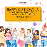 Happy Birthday 2 U Choreography Single