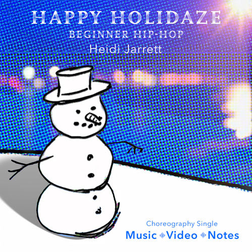 Happy Holidaze Choreography Single