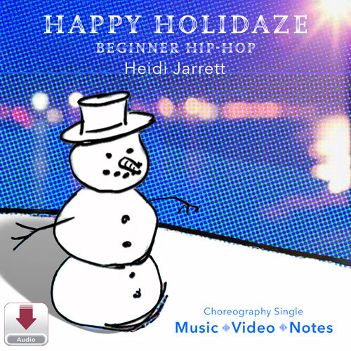 Cover art for Happy Holidayz by Heidi Jarrett, a beginner hip-hop choreography single from MusicWorks. The artwork features a simple hand-drawn snowman outlined in black against a vibrant blue and purple halftone background with warm light flares. The lower section includes the MusicWorks download badge and text indicating “Music • Video • Notes.