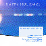 Back cover art for Happy Holidayz by Heidi Jarrett, a hip-hop dance for 7–9-year-old students from MusicWorks. The design features a blue halftone background with light flares and white text listing included materials: Video Breakdown, Video Performance, Performance-Ready Music, and Choreography Notes.