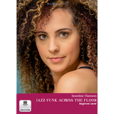 Jasmine Hanson Jazz Funk Across The Floor Beginner Level Digital Video with a Picture of Jasmine Hanson on Cover
