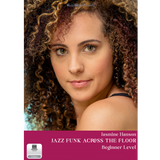 Jasmine Hanson Jazz Funk Across the Floor – Beginner Level, a MusicWorks dance teacher resource for teaching beginner jazz-funk across-the-floor combinations.