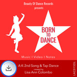 Born to Dance (K-2nd Grade Song & Tap Dance)