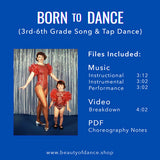 Born to Dance (3rd – 6th Grade Song & Tap Dance)