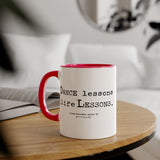 MusicWorks “Dance Lessons Are Life Lessons” quote by Linda Bernabei Retter 11 oz. Mug