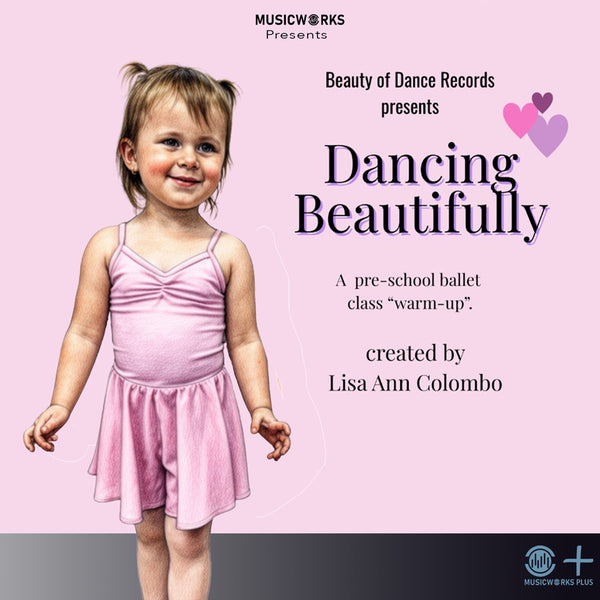 Dancing Beautifully by Lisa Ann Colombo – preschool ballet warm-up cover featuring a young dancer in a pink ballet dress