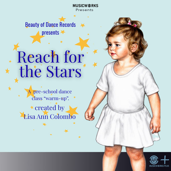 Reach for the Stars by Lisa Ann Colombo – preschool dance warm-up cover featuring a young dancer in white surrounded by yellow stars