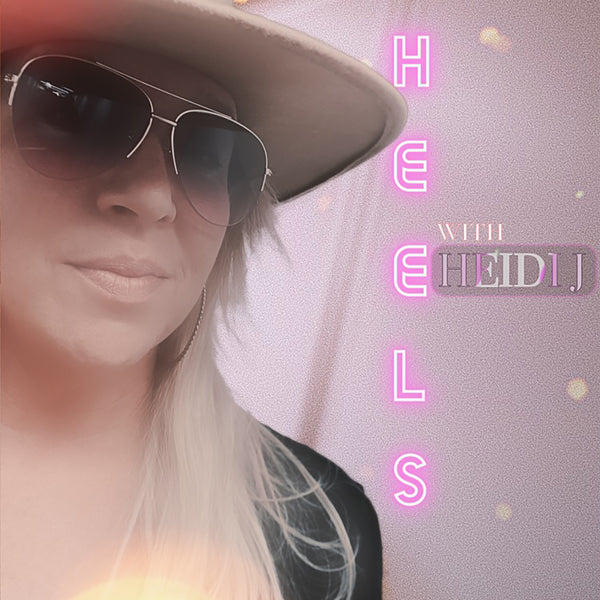 Heels with Heidi J - Walking 101