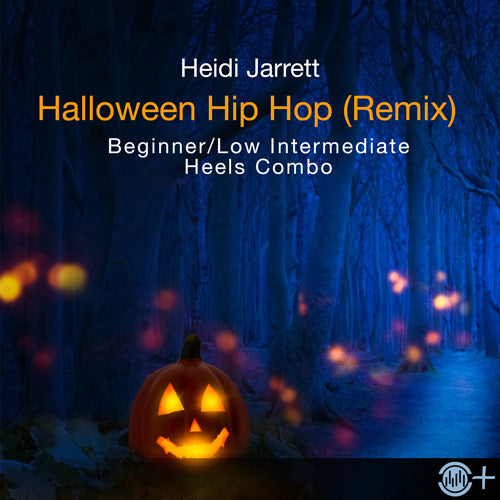 Heels with Heidi J - Halloween Hip Hop Remix (Heels Combo)