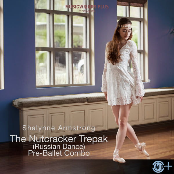 The Nutcracker Trepak (Russian Dance) [Pre-Ballet Combo]