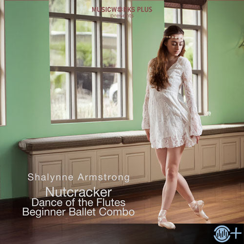 Nutcracker, Dance of the Flutes (Beginner Ballet Combo)