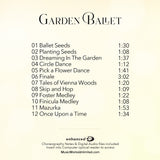 Back cover for Ms. Puffie Garden Ballet preschool dance class by Joan Lather, produced by MusicWorks. Track list of twelve ballet-themed songs including “Ballet Seeds” and “Once Upon a Time,” with enhanced CD notation and MusicWorksUnlimited.com at the bottom.