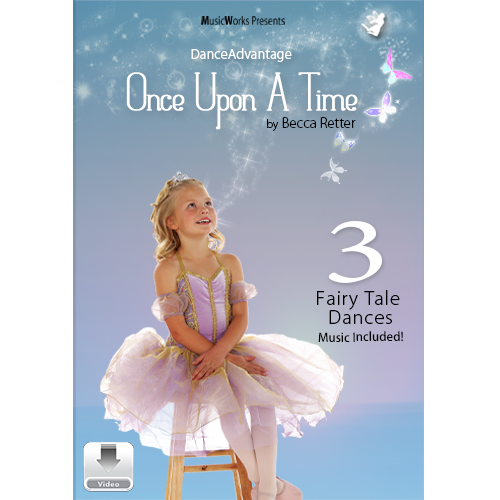 Dance Advantage - Once Upon a Time – Digital Video + Audio Download