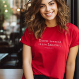 MusicWorks “Dance Lessons Are Life Lessons” quote by Linda Bernabei Retter Adult Unisex Short Sleeve T-Shirt