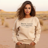 “Dance Lessons Are Life Lessons” quote Adult Unisex Pullover Sweatshirt - Australia / New Zealand
