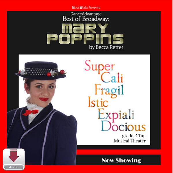 Best of Broadway: Mary Poppins – Supercalifragilistic Grade 2 tap dance cover by Becca Retter