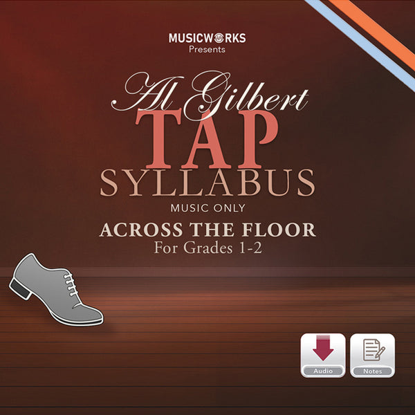 Al Gilbert Tap Across The Floor Level 1 digital audio cover featuring tap shoe, Music Only label, and download icons for audio and notes.