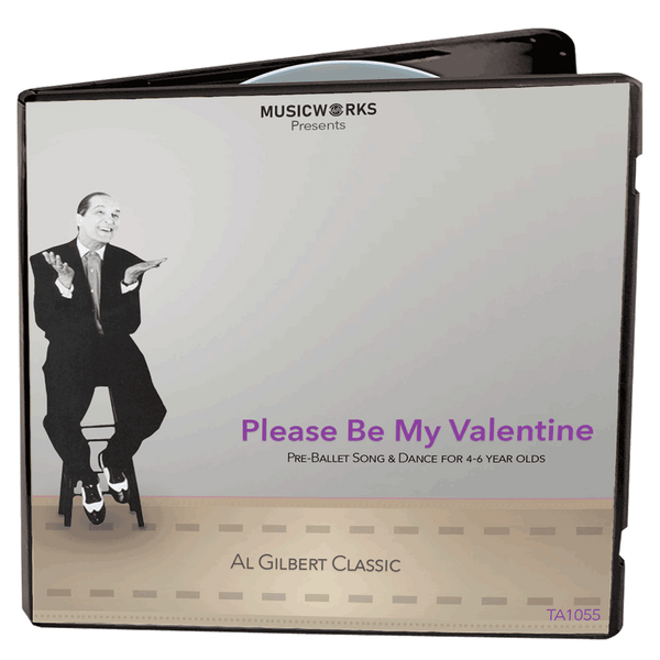 Al Gilbert Classic audio cover for “Please Be My Valentine,” pre-ballet song and dance music for children ages 4–6.