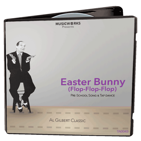 Al Gilbert Classic Easter Bunny (Flop-Flop-Flop) CD cover for preschool song and tap dance.
