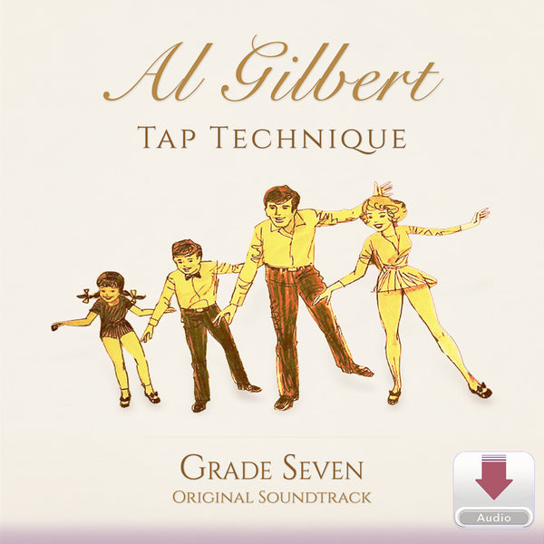 Al Gilbert Tap Technique Grade 7 Original Soundtrack digital audio cover with illustrated tap dance family