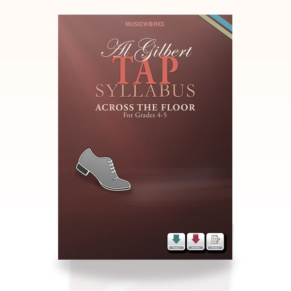 Cover image for Al Gilbert Tap Across The Floor – Level 3 for Grades 4–5 (Digital Video + Audio Download), featuring a tap shoe icon, deep red background, and three media badges for video, audio, and notes.