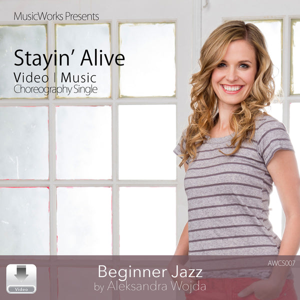 Stayin’ Alive by Aleksandra Wojda Nelson, beginner jazz choreography. Cover features a smiling blonde woman in a gray striped shirt in front of large windows.