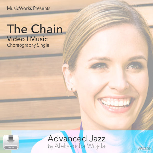 The Chain by Aleksandra Wojda Nelson, intermediate–advanced jazz choreography. Cover features a smiling blonde woman against wooden slats with a blue band.