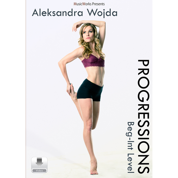 Aleksandra Wojda Progressions Beg-Int Level dance training video digital download cover by MusicWorks