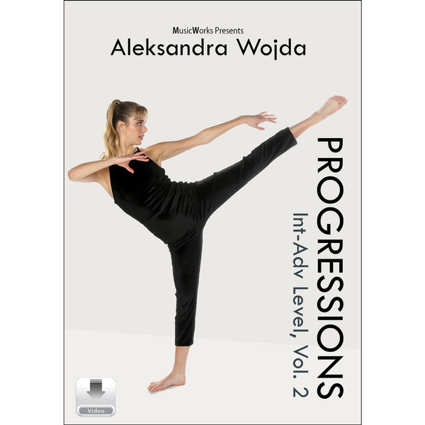 Aleksandra Wojda Progressions Int-Adv Level 2 dance training video digital download by MusicWorks