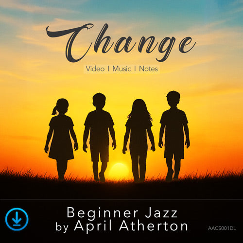 Change beginner jazz dance routine cover art featuring silhouettes of children at sunset by April Atherton for ages 7-9.