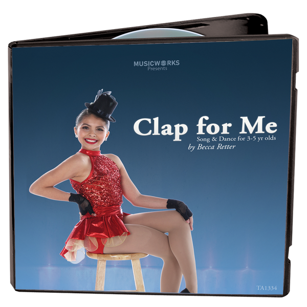 Clap for Me CD cover featuring young dancer in red costume, preschool song and dance by Becca Retter TA1340