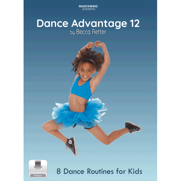 Dance Advantage Vol. 12 by Becca Retter front cover featuring a jumping dancer in turquoise, with eight dance routines for kids.