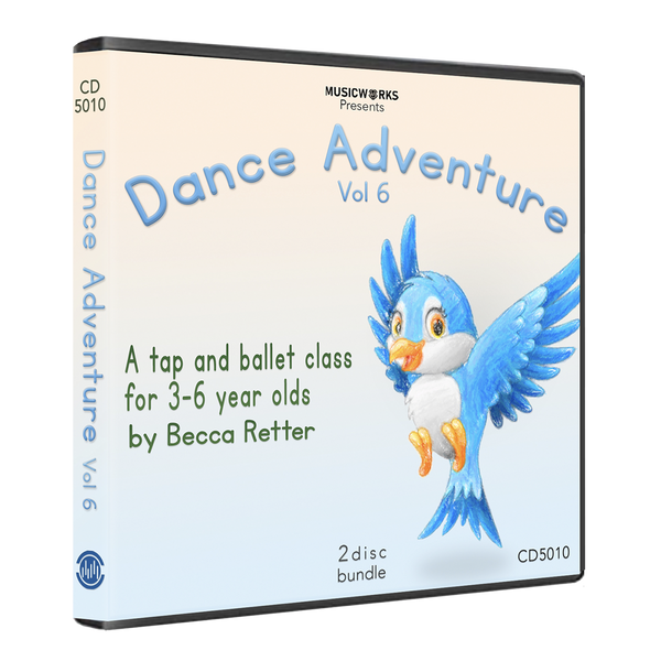 Dance Adventure Volume 6 CD cover with blue bird illustration tap and ballet class for ages 3 to 6 by Becca Retter