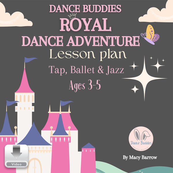 Dance Buddies Royal Dance Adventure lesson plan cover featuring a pink and purple castle, butterfly, and stars. Preschool dance program for ages 3-5 including tap, ballet, and jazz.