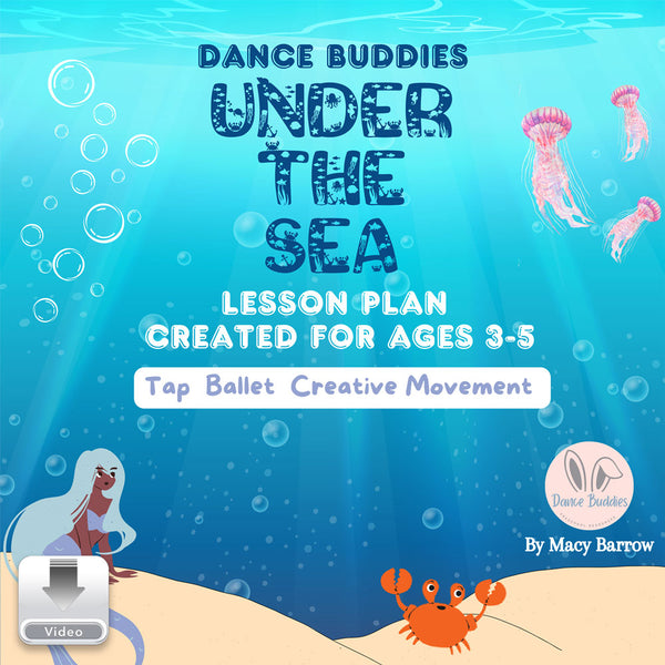 Dance Buddies Under the Sea lesson plan cover with mermaid crab and jellyfish for preschool ages 3 to 5 tap ballet creative movement