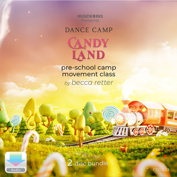 Dance Camp Candy Land preschool creative movement class by Becca Retter – digital audio download cover art with candy-themed landscape and train.