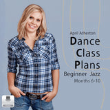 Dance Class Plans Beginner Jazz Bundle 2 by April Atherton for ages 8 to 10